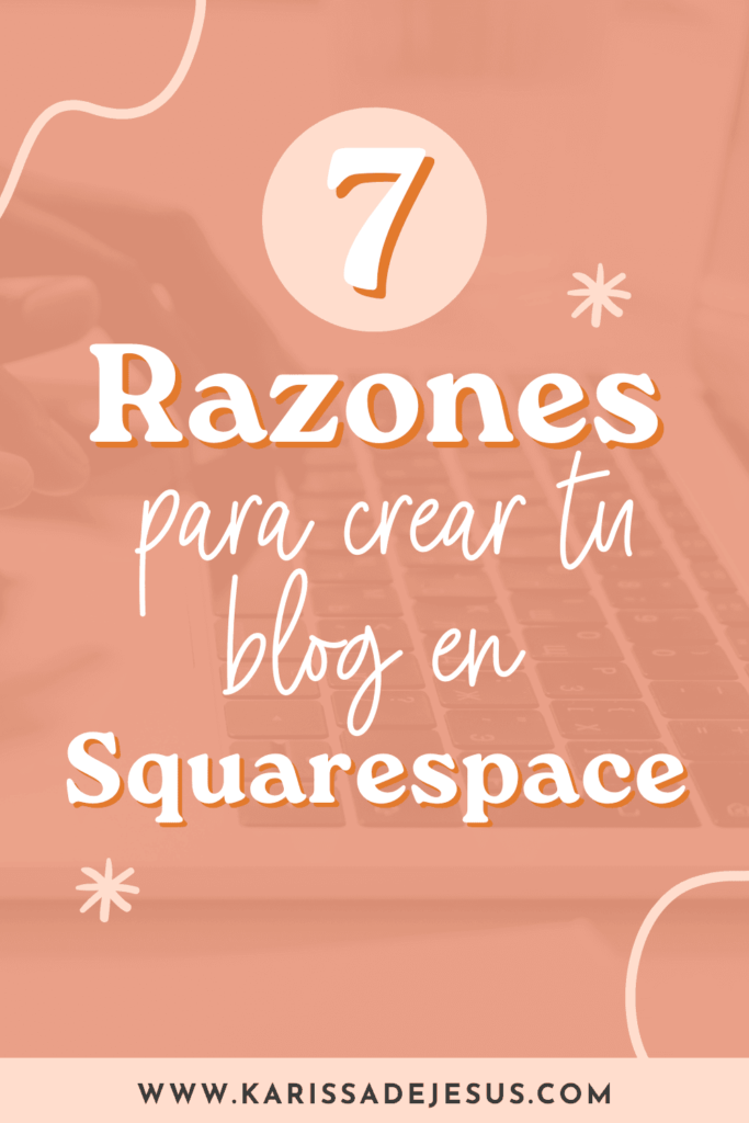 7 Razones para crear tu blog en Squarespace